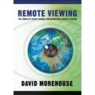 Remote Viewing: The Complete User's Manual