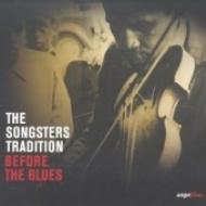 Various/Songsters Tradition - Before The Blues