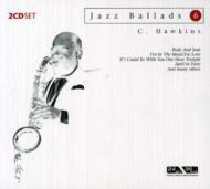 Chris Hawkins/Jazz Ballads 6