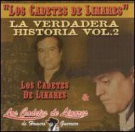 Los Cadetes De Linares/La Verdadera Historia Vol.2