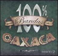 Various/100% Puras Bandas De Oaxaca Disco Vol.2