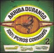 Various/Arriba Durango 100% Puros Corridos Vol.2