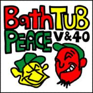 V  40/Bath Tub Peace