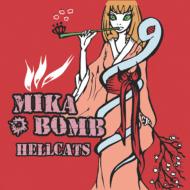 Mika Bomb/Hellcats
