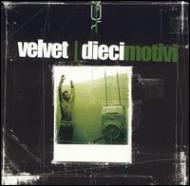 Velvet (Italy)/Dieci Motivi - Repack