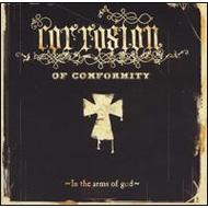 Corrosion Of Conformity (C. O.C)/In The Arms Of God