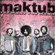 Maktub/Say What You Mean