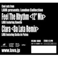 Lava/Feel The Rhythm (12' Mix) / Clara (Da Lata Remix) (Ltd)
