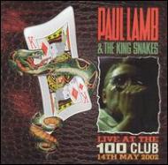 Paul Lamb  The Kingsnakes/Live At The 100 Club