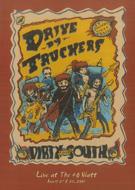 Drive By Truckers/Dirty South - Live At The 40 Watt August 27 And 28 2004
