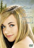 シャルロット・チャーチ/Prelude-the Best Of Charlotte Church