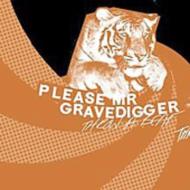 Please Mr Gravedigger/Throw A Beat