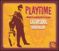 Various/Playtime Latin Soul Boogaloo