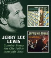Jerry Lee Lewis/Country Songs For City Folk / Memphis Beat