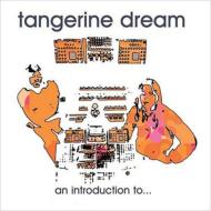 Tangerine Dream/Introduction To