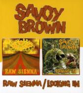 Savoy Brown/Raw Sienna / Looking In