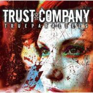 Trust Company/True Parallels