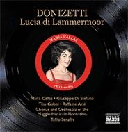 ドニゼッティ（1797-1848）/Lucia Di Lammermoor： Serafin / Maggio Musicale Fiorentino Callas