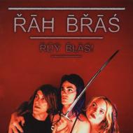 Rah Bras/Ruy Blas