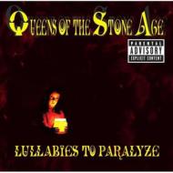 Queens Of The Stone Age/Lullabies To Paralyze