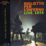 Biglietto Per L'inferno/Live 1974 (Rmt)(Pps)