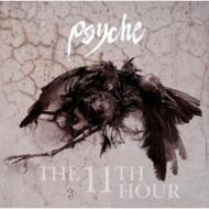Psyche/11th Hour