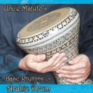 Uncle Mafufo/Basic Rhythms For Arabic Drum