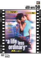 A Life Less Ordinary