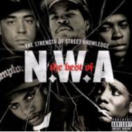 N. W.A./Best Of Strength Of Street Knowledge