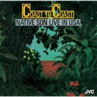 Coast To Coast Native Son Live In Usa