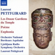 プティジラール（1950-）/The 12 Guardians Of The Temple Etc： Petitgirard / Bordeaux Aquitaine