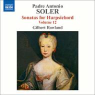 졼롢ȥ˥1729-1783/Complete Harpsichord Sonatas Vol.12 G. rowland(Cemb)