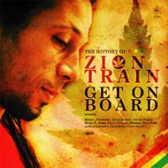 Zion Train/Get On Board