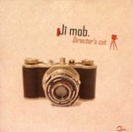 Ji Mob/Director's Cut