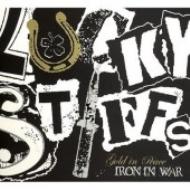 Lucky Stiffs/Gold In Peace Iron In War