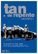 Tan De Repente (Suddenly)