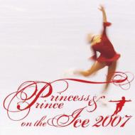Princess & Prince On The Ice 2007