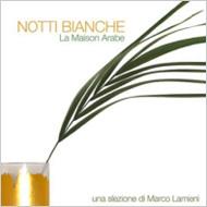 Notti Bianche: A Selection Bymarco Lamioni