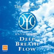 Tipness Presents The Music Of Hatha Yoga Deep Breath Flow