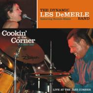 Dynamic Les Demerle Band/Cookin At The Corner Vol.1