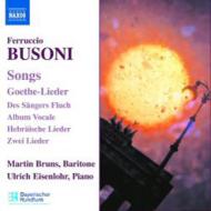 ブゾーニ（1866-1924）/Songs： M. bruns(Br) Eisenlohr(P)