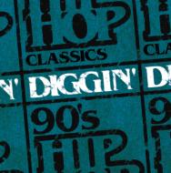 90`s Hip Hop Classics Diggin`