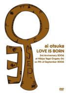  /Love Is Born - 3rd Anniversary2006 - At Hibiya Yagai Ongaku-do On 9th