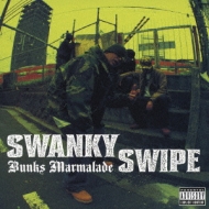 Swanky Swipe/Bunks Marmalade