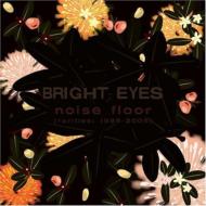 Bright Eyes/Noise Floor Rarities 1998-2005