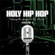 Various/Holy Hip Hop Taking The Gospel To The Street Vol.4