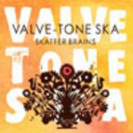 Skatter Brains/Valve Tone Ska (Ltd)