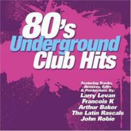 Various/80's Underground Club Hits