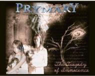Prymary/Tragedy Of Innocence