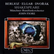 　オムニバス（管弦楽）/Shakespeare-berlioz Elgar Dvorak： Fiore / Munich Radio O